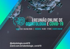 1º Encontro On-line de Odontologia e Covid-19 debate nova realidade da prática odontológica em tempos de pandemia