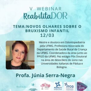 Programa de Extensão promove 5º webinário ReabilitaDOR com abordagem sobre bruxismo infantil