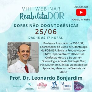 Programa de Extensão promove 8º webinário ReabilitaDOR sobre dores não-odontogênicas