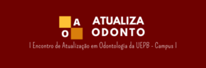 1ª edição do Encontro de Atualização em Odontologia promove debate sobre saberes técnico-científicos